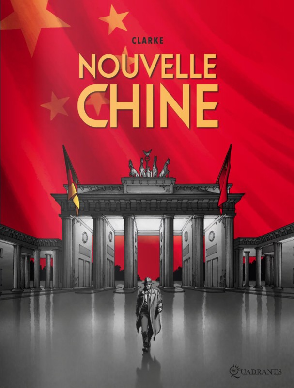 Un meurtre dans un Berlin occupé par les chinois... C'est Nouvelle Chine de Clarke. Interview